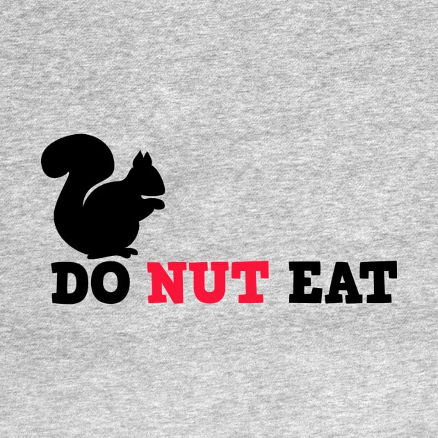 Do-nut eat by schlag.art